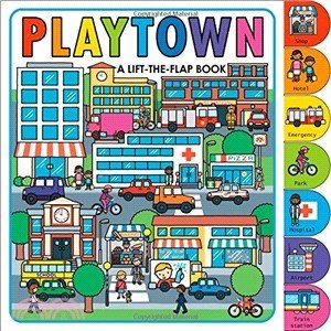 Playtown－a Lift-the Flap Book (硬頁翻翻書)