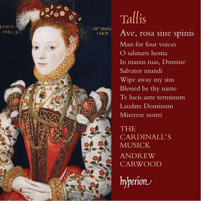塔利斯 萬福 無刺玫瑰 樞機主教音樂合唱團 The Cardinalls Musick Tallis CDA68076
