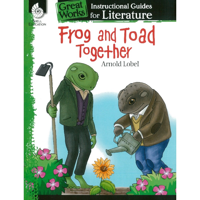 Frog and Toad Together: An Instructional Guide for Literature