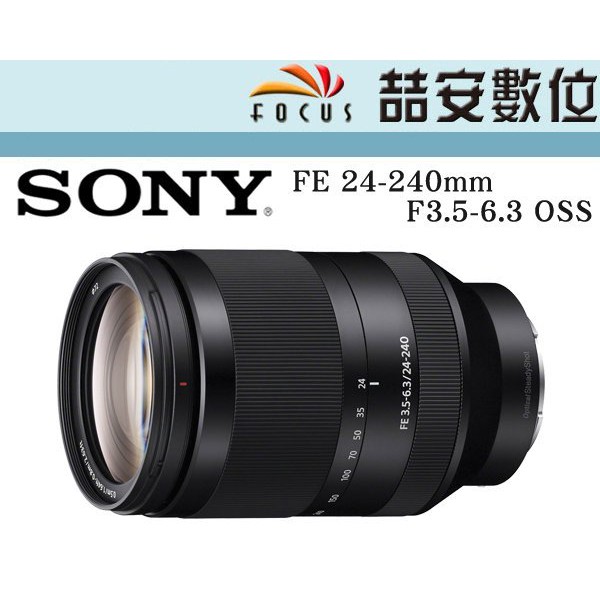 《喆安數位》Sony FE 24-240mm F3.5-6.3 OSS SEL24240  全新 平輸 店保一年