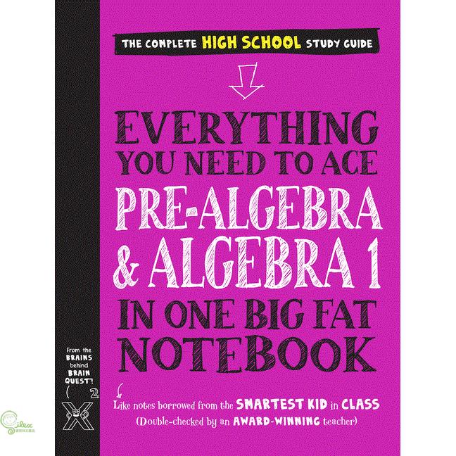 Everything You Need to Ace Pre-Algebra and Algebra I in One Big Fat Notebook