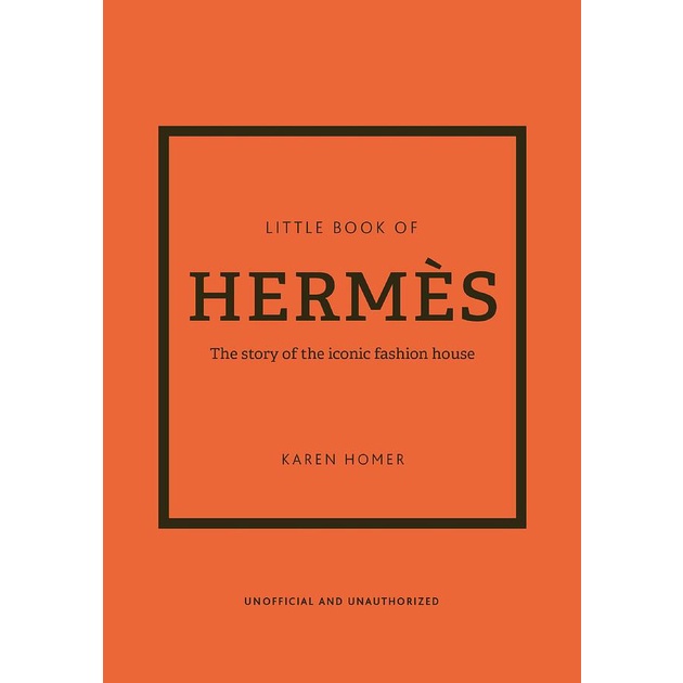 Little Book of Hermès: The Story of the Iconic Fashion House/愛馬仕小書/Karen Homer eslite誠品