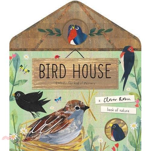 Bird House:A Lift-the-Flap Book of Discovery