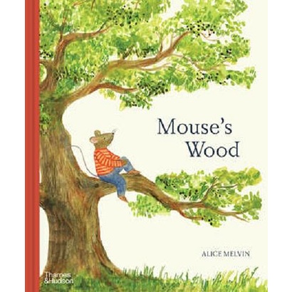 Mouse's Wood: A Year in Nature/Alice Melvin eslite誠品