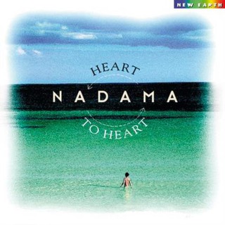 納達瑪Nadama--Heart to Heart**全新**CD新世紀音樂