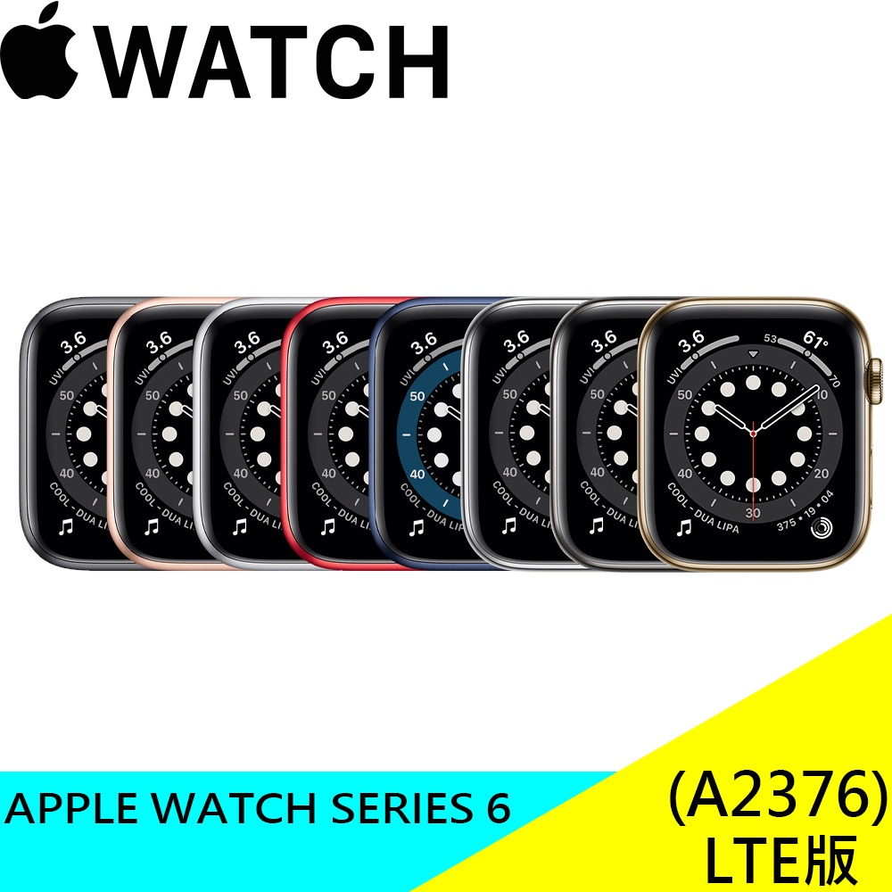 APPLE WATCH SERIES 6 LTE A2376 A2375 蘋果手錶 智慧手錶 公司貨 現貨