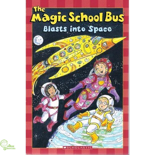 Scholastic Reader Level 2：Magic School Bus Blasts into Space