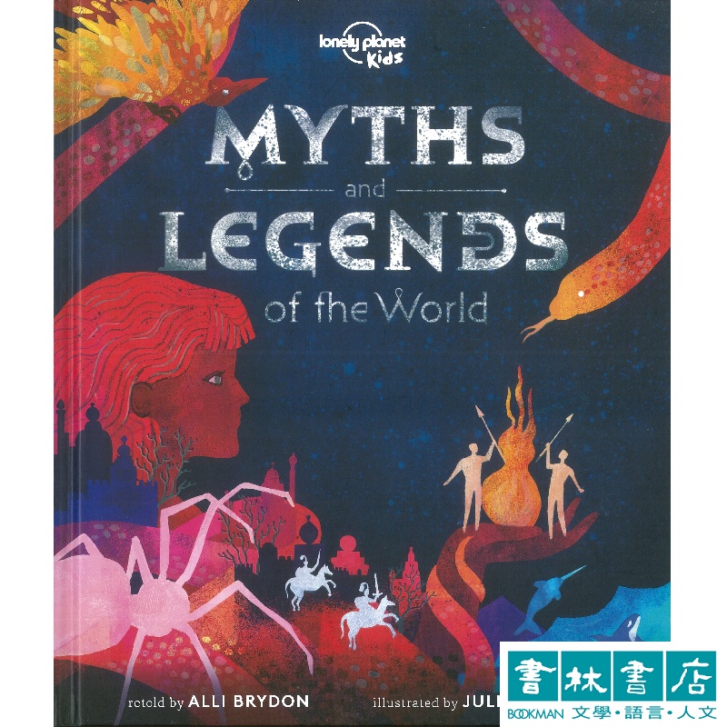 Lonely Planet Kids: Myths and Legends of the World 神話百科