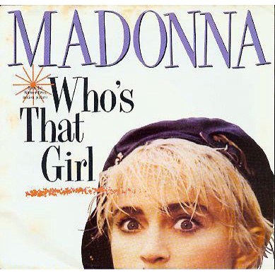 電影主題曲 Who's That Girl - Madonna（電影：那女孩是誰）Vinyl 7吋黑膠單曲唱片