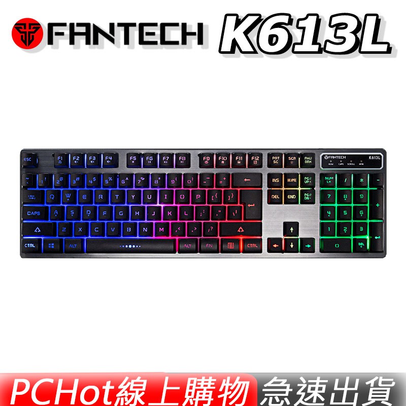 FANTECH K613L 薄膜鍵盤 多色燈效 鋁合金面板鍵盤 英文版 PCHOT [免運速出]