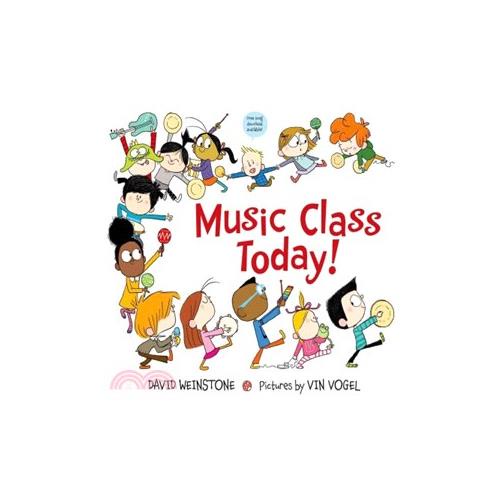 Music Class Today!: A Music for Aardvaarks Book