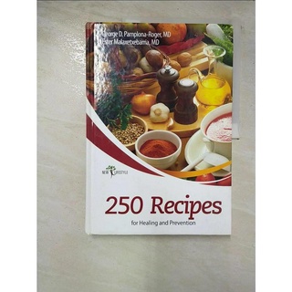 250 Recipes for Healing and Prevention_Jorge【T8／養生_DWA】書寶二手書