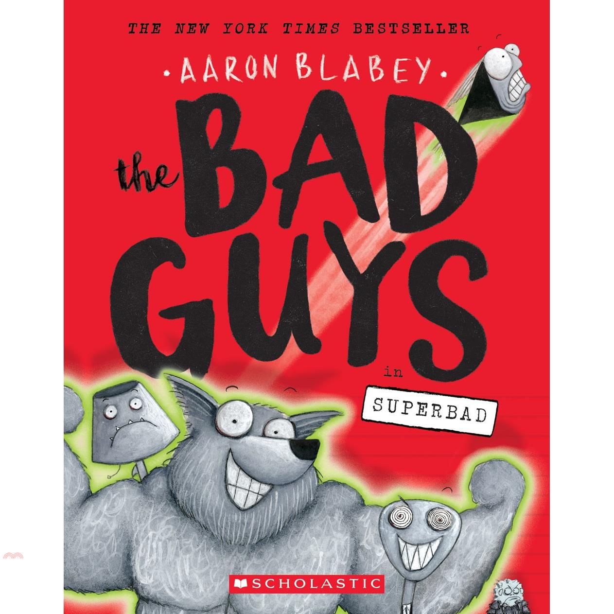 The Bad Guys #8: The Bad Guys in Superbad壞蛋聯盟8：超級壞蛋【金石堂、博客來熱銷】