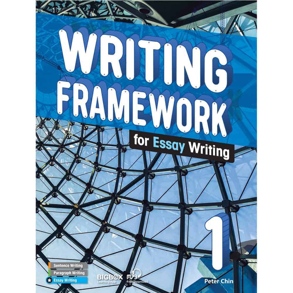 Writing Framework for Essay Writing 1/Kelly Lee 文鶴書店 Crane Publishing