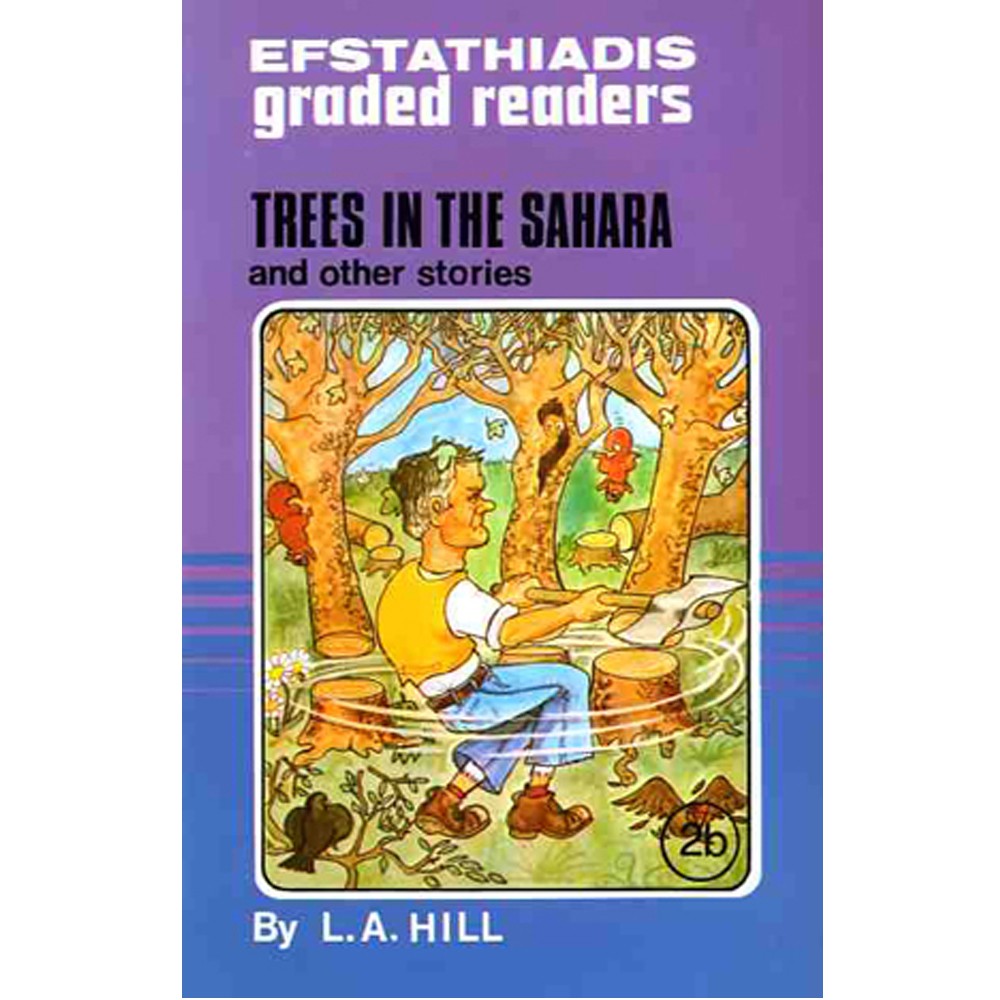 Efstathiadis Graded Reader 2b: Trees in the Sahara and Other
