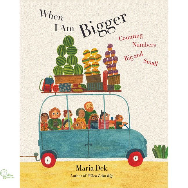 When I Am Bigger: Counting Numbers Big and Small