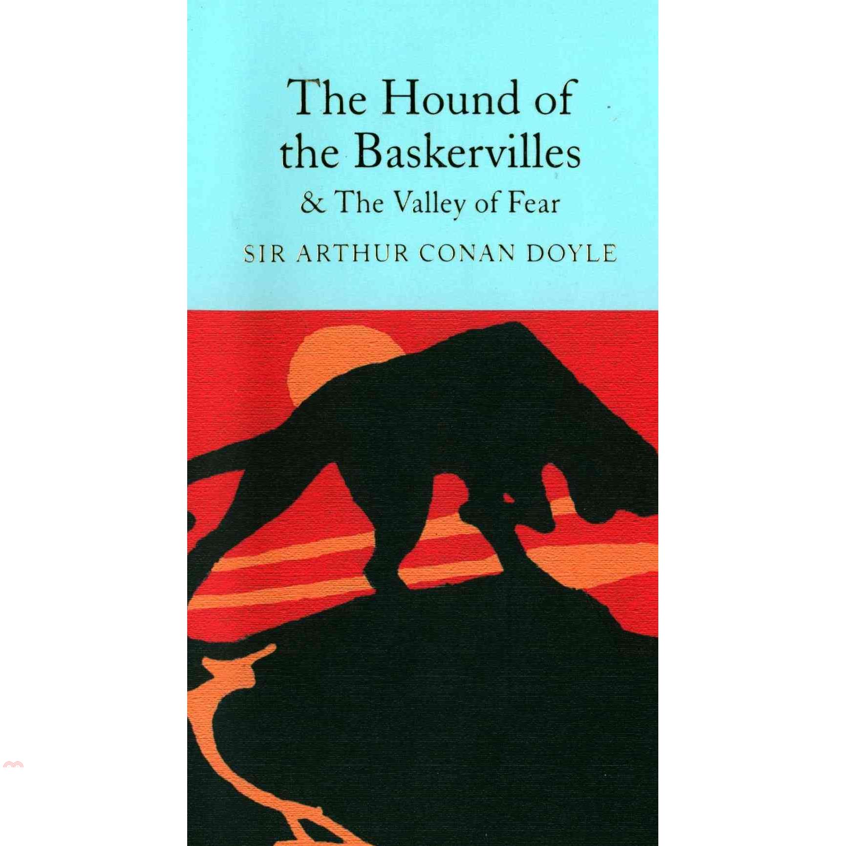 The Hound of the Baskervilles & the Valley of Fear
