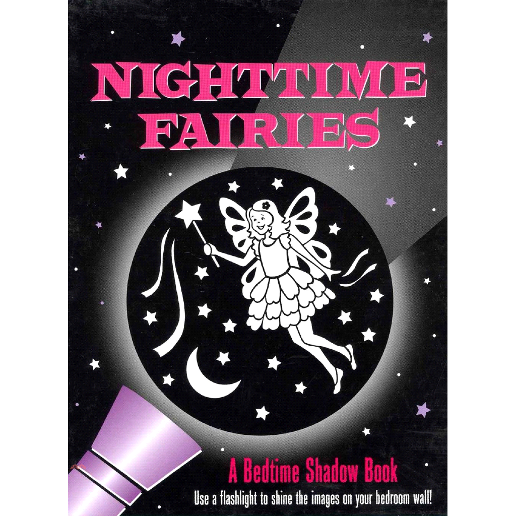 Nighttime Fairies: A Bedtime Shadow Book