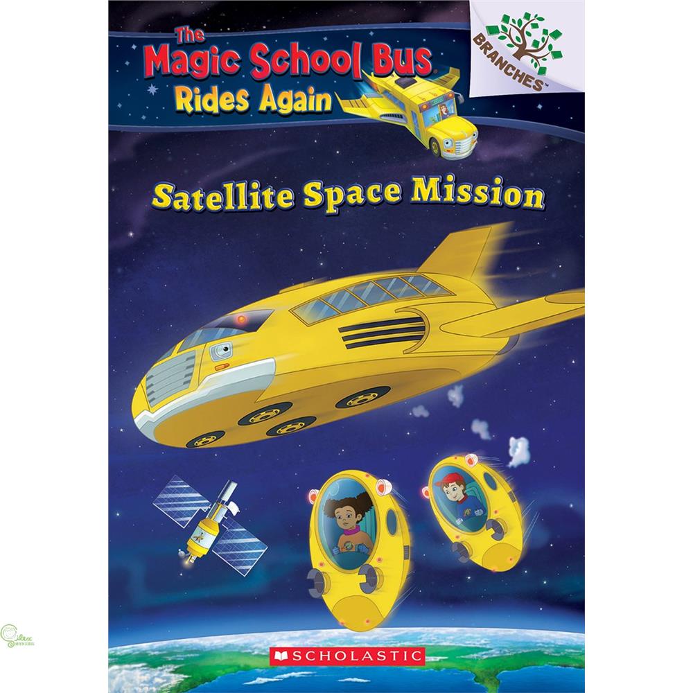The Magic School Bus Rides Again #04:Satellite Space Mission【金石堂、博客來熱銷】