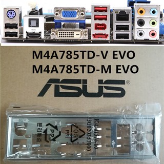 ASUS 華碩 M4A785TD-V EVO、M4A785TD-M EVO 全新原裝 後檔板 後檔片