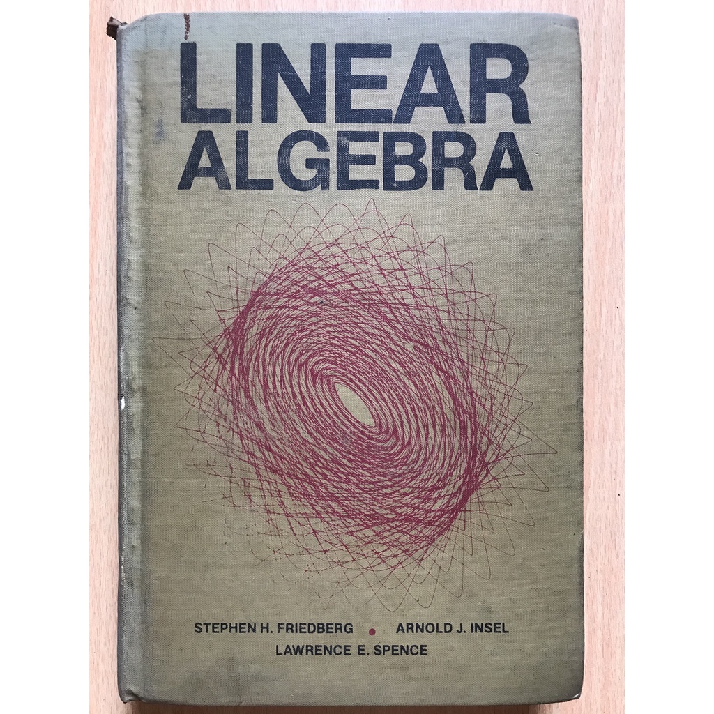 Linear Algebra / Stephen H. Friedberg