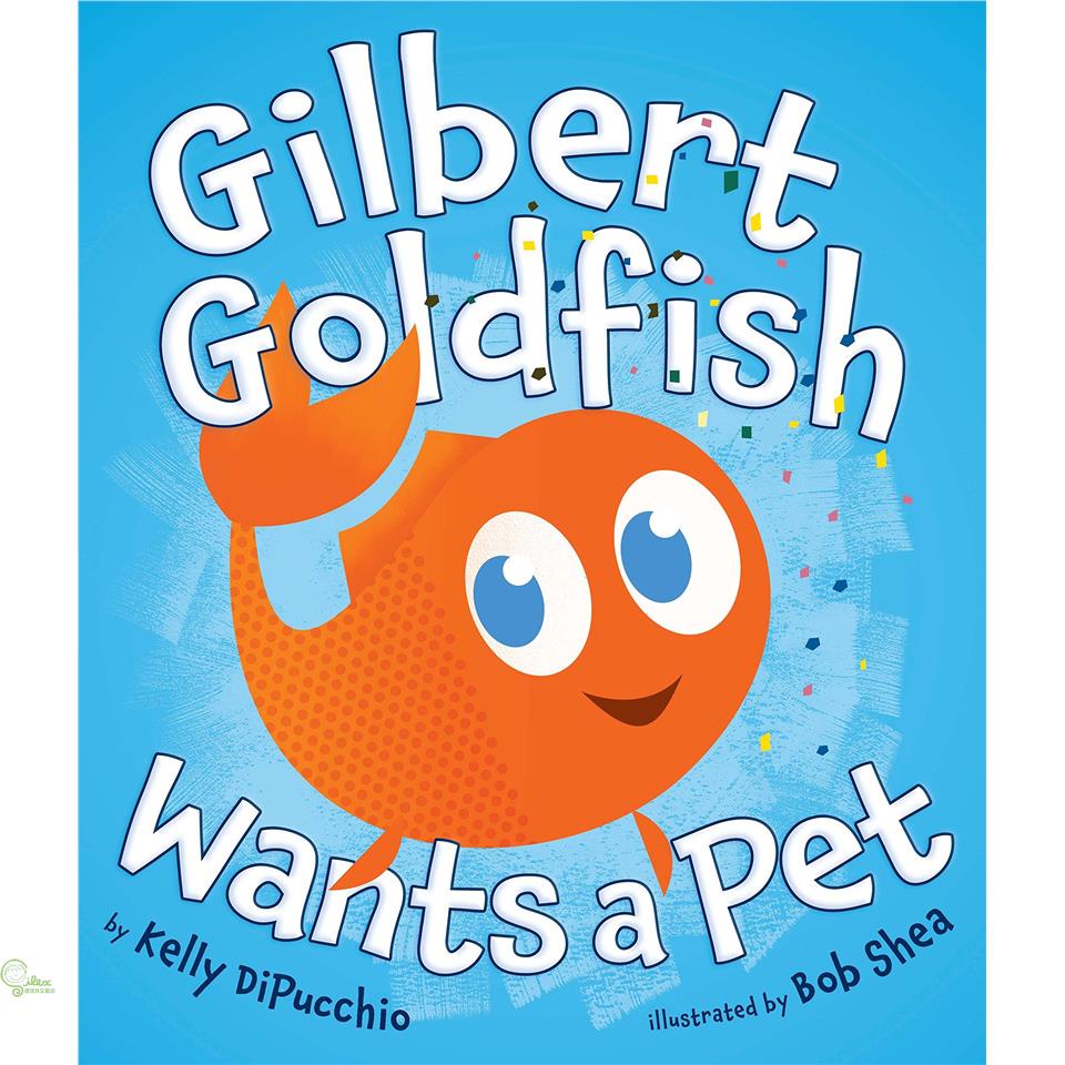 Gilbert Goldfish Wants a Pet