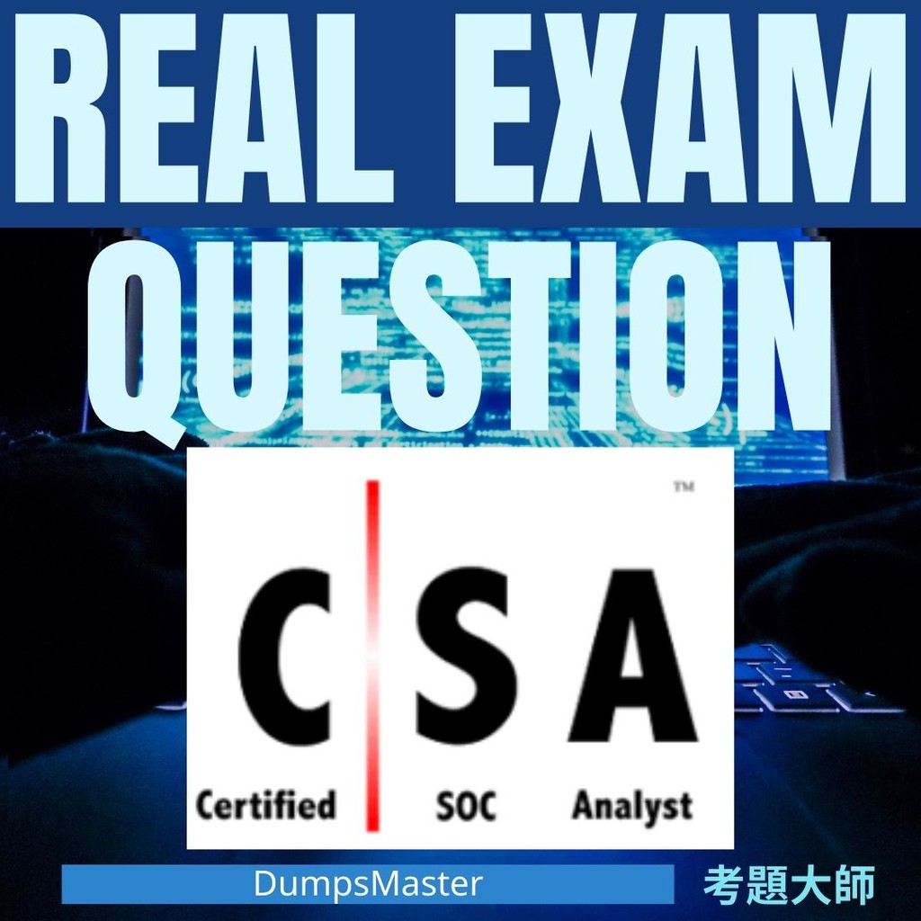 【2025最新】CSA 6/15通過!! 題庫 312-39 考題 考古題 Certified SOC Analyst