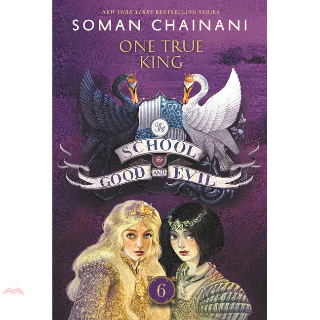 The School for Good and Evil #6: One True King