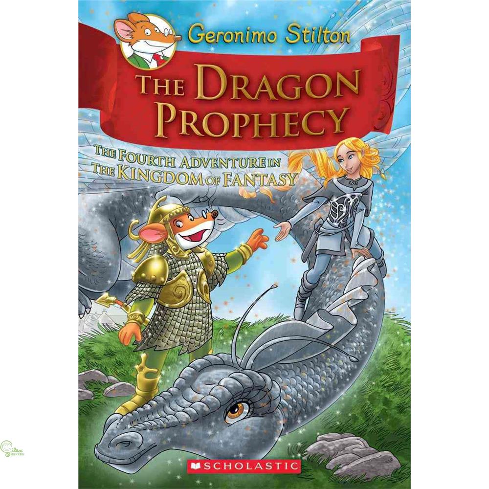 The Dragon Prophecy: The Fourth Adventure in the Kingdom of Fantasy