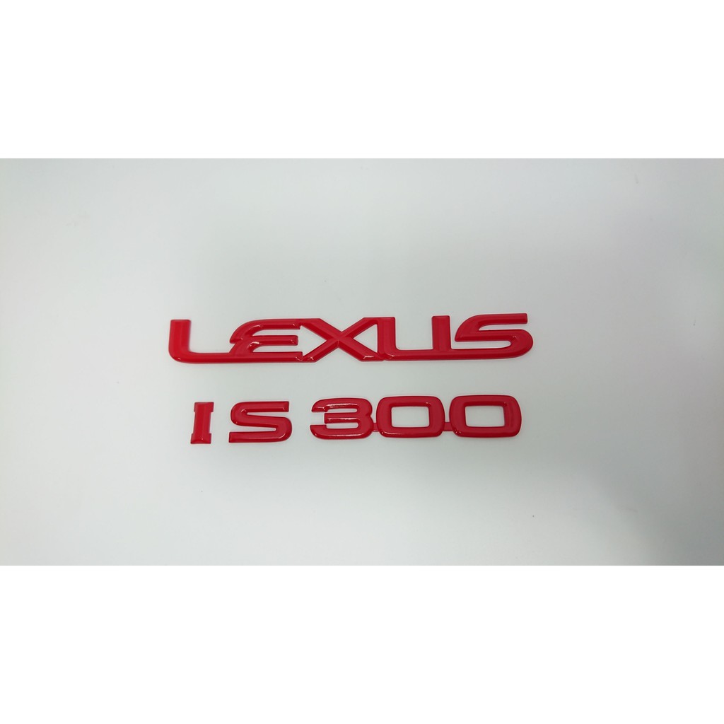 圓夢工廠 Lexus IS300 烤漆紅 特製紅 後車箱 改裝 字標字貼 時尚 紅