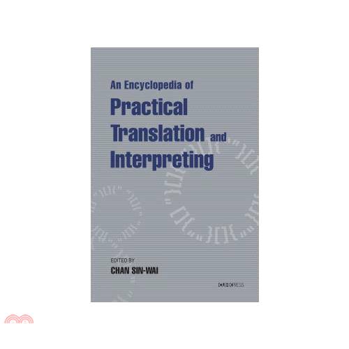 An Encyclopedia of Practical Translation and Interpreting(精裝)