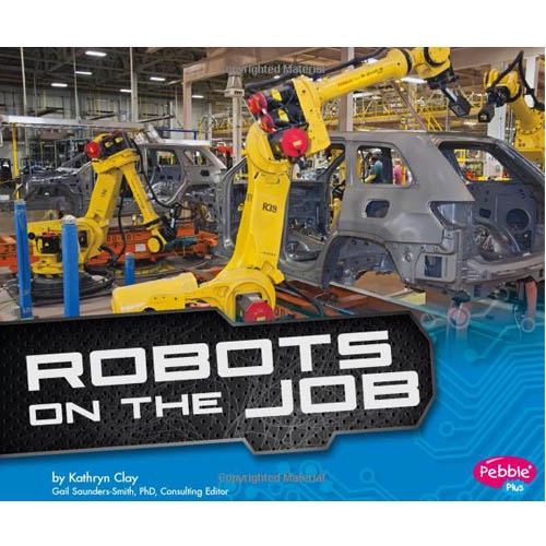 【Capstone Reading】Robots on the Job/Clay, Kathryn 文鶴書店 Crane Publishing