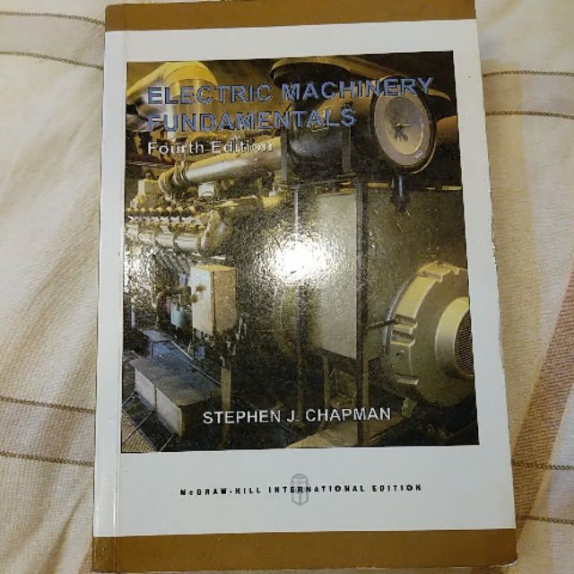 Electric Machinery Fundamentals Stephen J. Chapman 電機機械 第四版