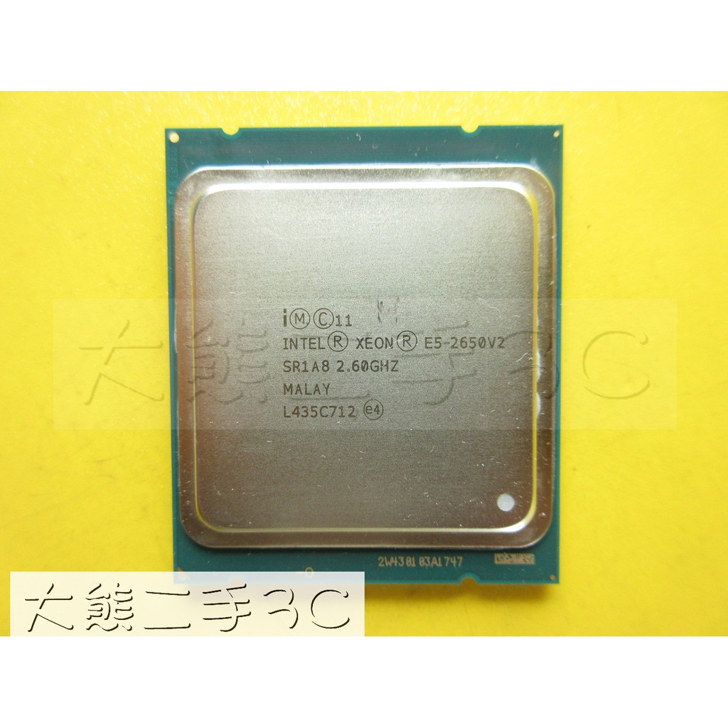 【大熊二手3C】CPU-2011 Xeon E5-2650 V2 UP3.4G 20M 8GTs SR1A8-8C16T