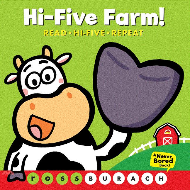 Hi-Five Farm!: (a Never Bored Book)