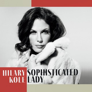【Welcome Music】HILARY KOLE / 難以捉摸的女人 SOPHISTICATED LADY（CD）
