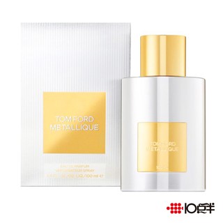 TOM FORD TF METALLIQUE 鎏金花影 女性淡香精 100ml〔 10點半香水美妝 〕