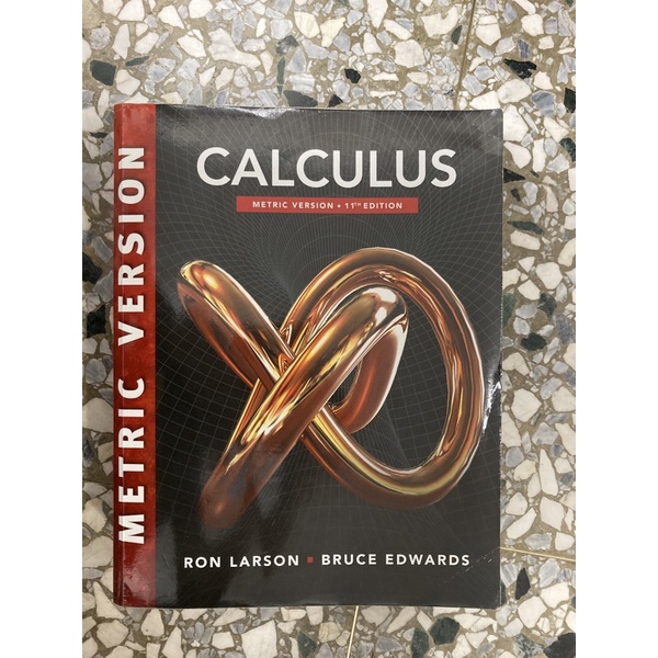 Calculus 11e (Metric Version) Ron Larson Bruce Edwards