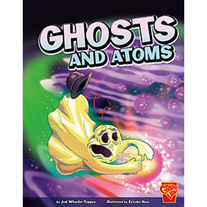 Ghosts and Atoms/Jodi Lyn Wheeler-Toppen 文鶴書店CranePublishing