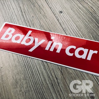 《GR貼紙商店》BABY IN CAR 標語貼紙_box sticker_supreme風格貼紙