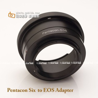 [享樂攝影]Pentacon Six P6 轉接Canon EOS EF 相機轉接環 Praktisix Exakta