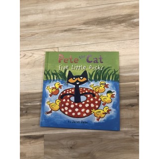 Pete the Cat Five Little Ducks by James Dean