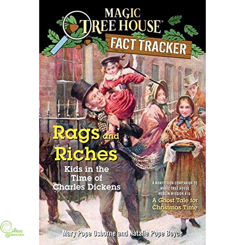 Rags and Riches: Kids in the Time of Charles Dickens: A Nonfiction Companion to Magic Tree House #44: a Ghost Tale for Christmas