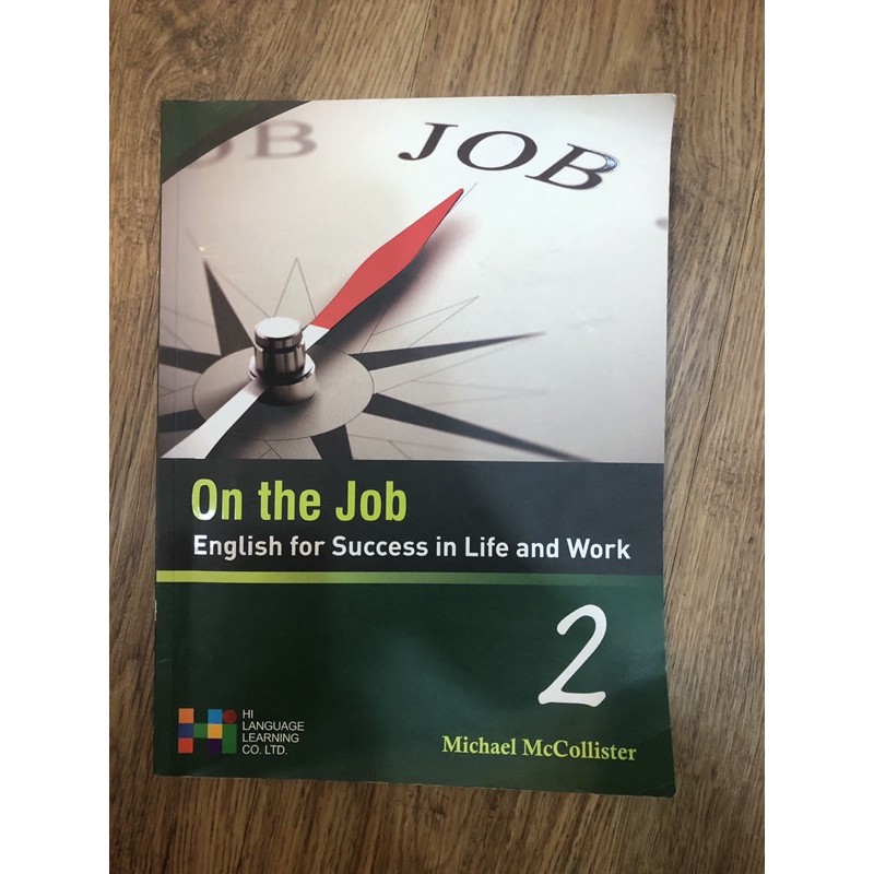 On the Job 2 English for Success in Life and Work