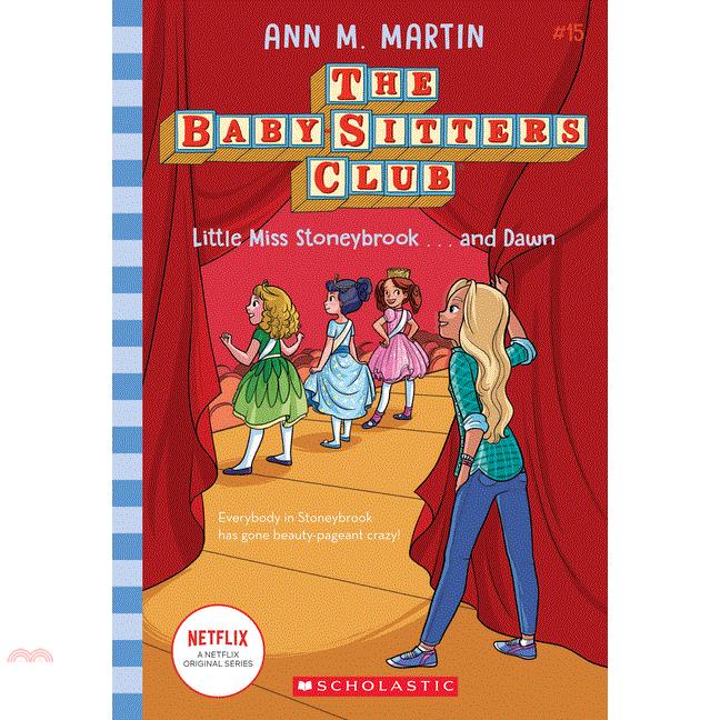 Little Miss Stoneybrook...and Dawn (the Baby-Sitters Club #15), Volume 15