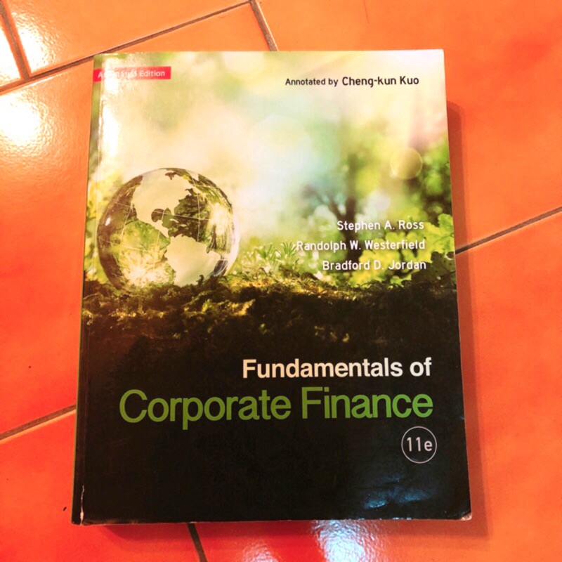 Fundamentals of Corporate Finance 財務管理原文書 第11版 每章後面有中文概要哦！！！