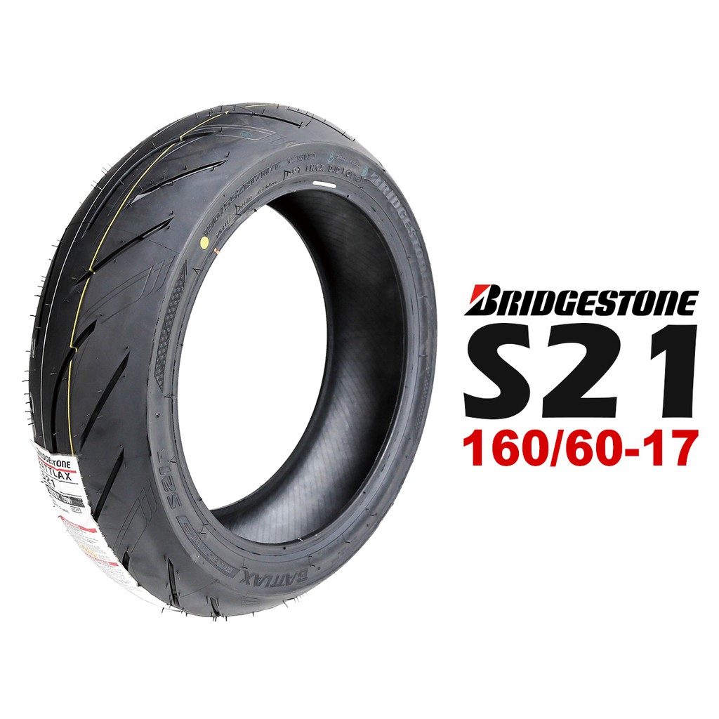 BRIDGESTONE 普利司通 S21 160/60-17