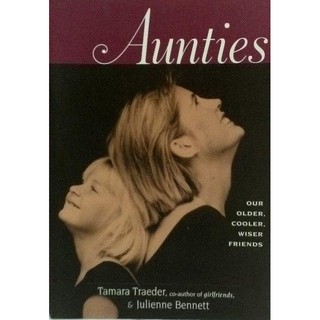 【吉兒圖書】《Aunties：Our Older，Cooler，Wiser Friends》成長過程中幫助過我們的阿姨們