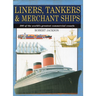 浩瀚星海【圖鑑類】二手《LINERS TANKERS MERCHANT SHIP》│9781840134773│Robe