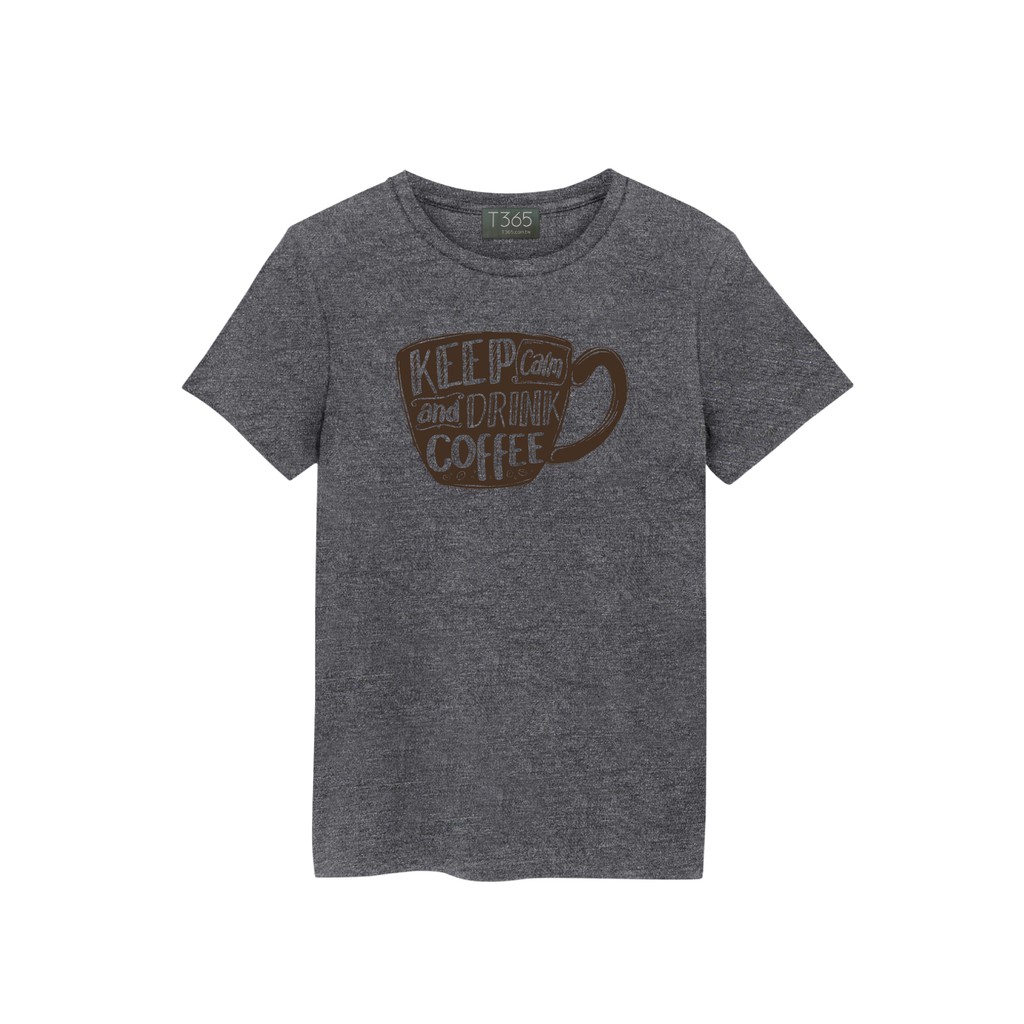 T365 KEEP CALM AND DRINK COFFEE T恤 男女皆可穿 下單備註尺寸 短T 素T 素踢 TEE